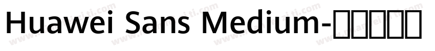 Huawei Sans Medium字体转换